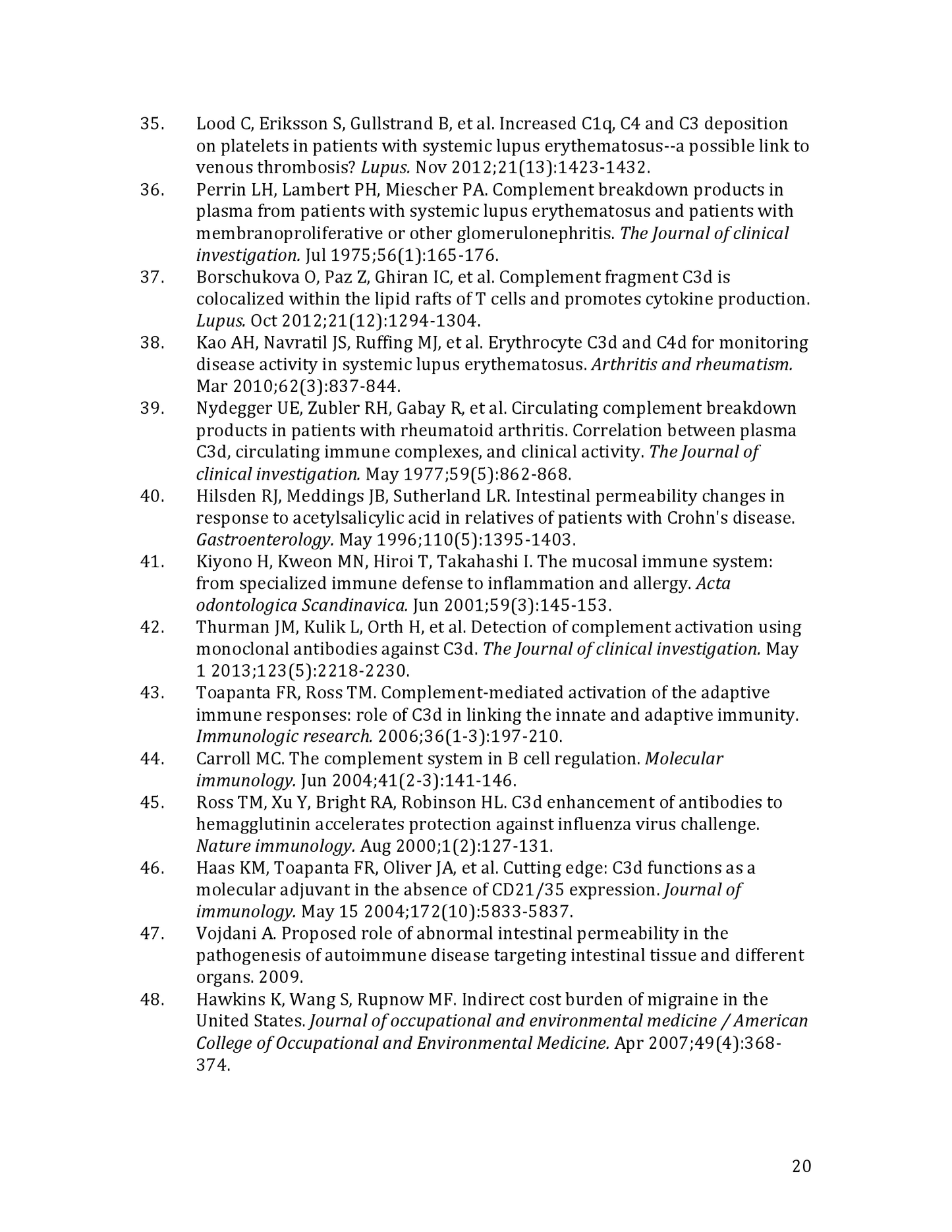 The Relevance of Using the C3d/IgG Test in Clinical Intervention